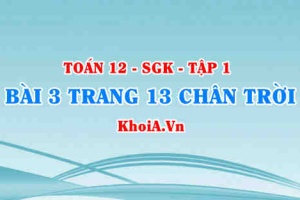 Bài 3 trang 13 Toán 12 Tập 1 Chân trời sáng tạo